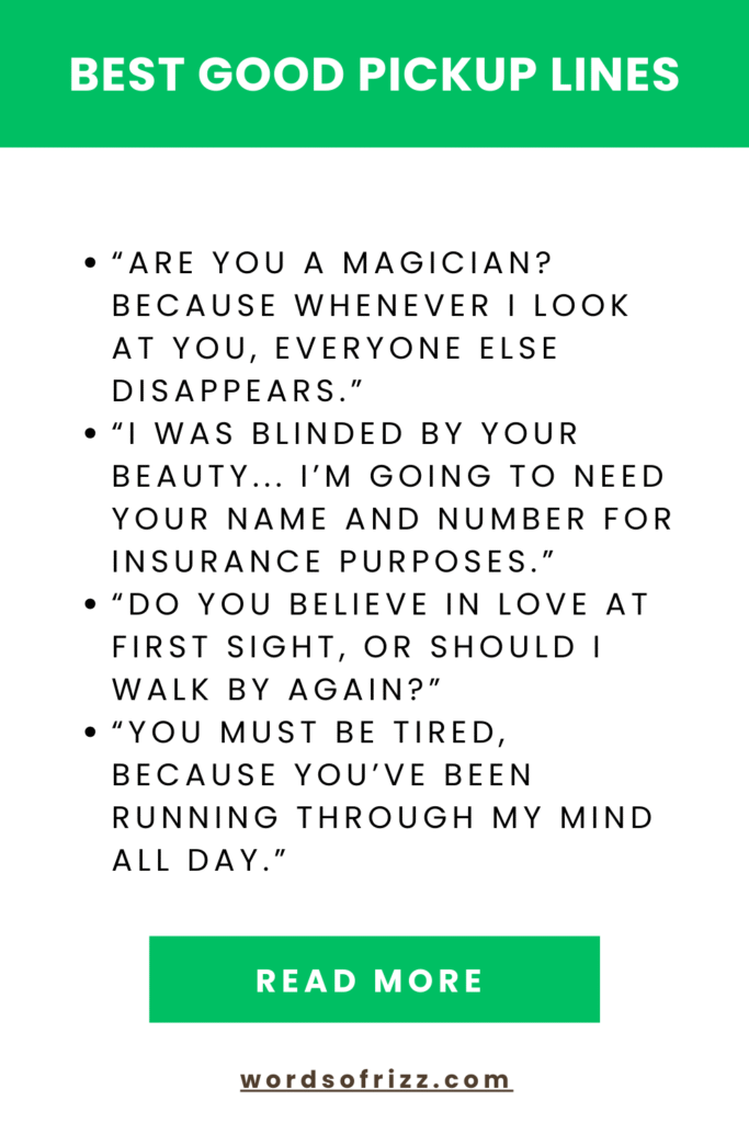 150 Good Rizz Pickup Lines For Every Type Of Crush In 2025 2 Best Good Pickup Lines