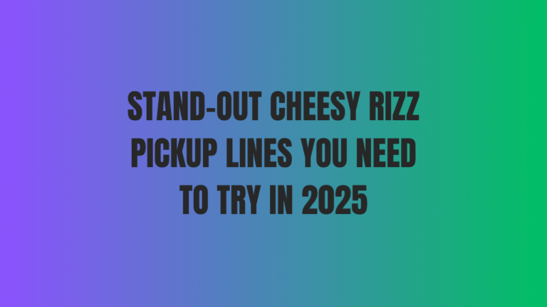 Cheesy Rizz Pickup Lines
