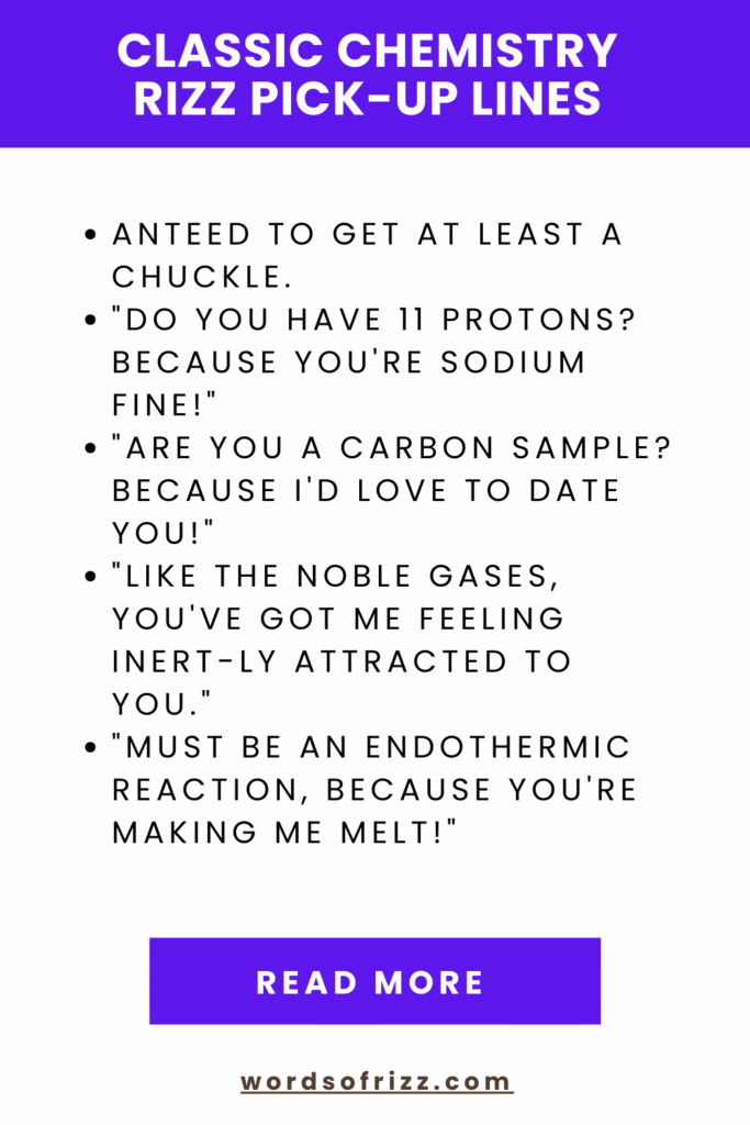 150+ Chemistry Pickup Lines That Will Spark a Reaction 7 Classic Chemistry Rizz Pick-Up Lines