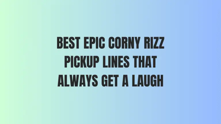 Corny Rizz Pickup Lines