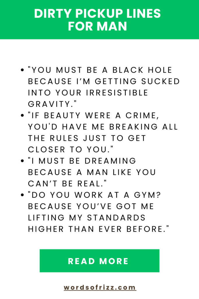 Dirty Rizz Pickup Lines To Make Them Laugh And Smile 4 Dirty Pickup Lines for Man