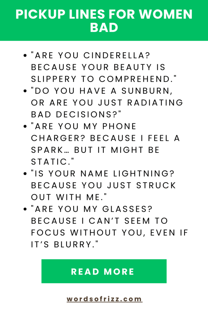 99 Hilariously Bad Rizz Pickup Lines That Work In 2025 4 Pickup Lines For Women Bad