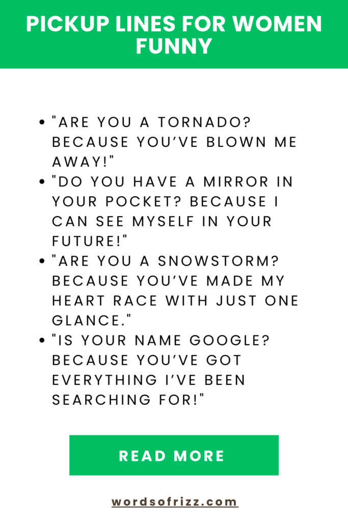 Best 99 Funny Rizz Pickup Lines That'll Make Anyone Smile 4 Pickup Lines For Women Funny