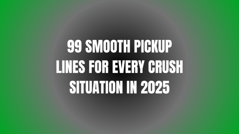 Smooth Pickup Lines