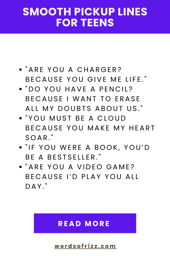 99 Smooth Pickup Lines For Every Crush Situation In 2025 6 Smooth Pickup Lines For Teens