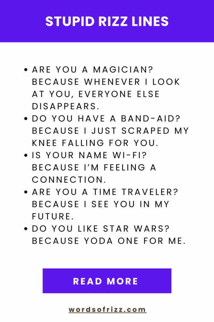 Laugh Your Way to Their Heart: 30+ Stupid Rizz Pickup Lines 3 Stupid Rizz Lines