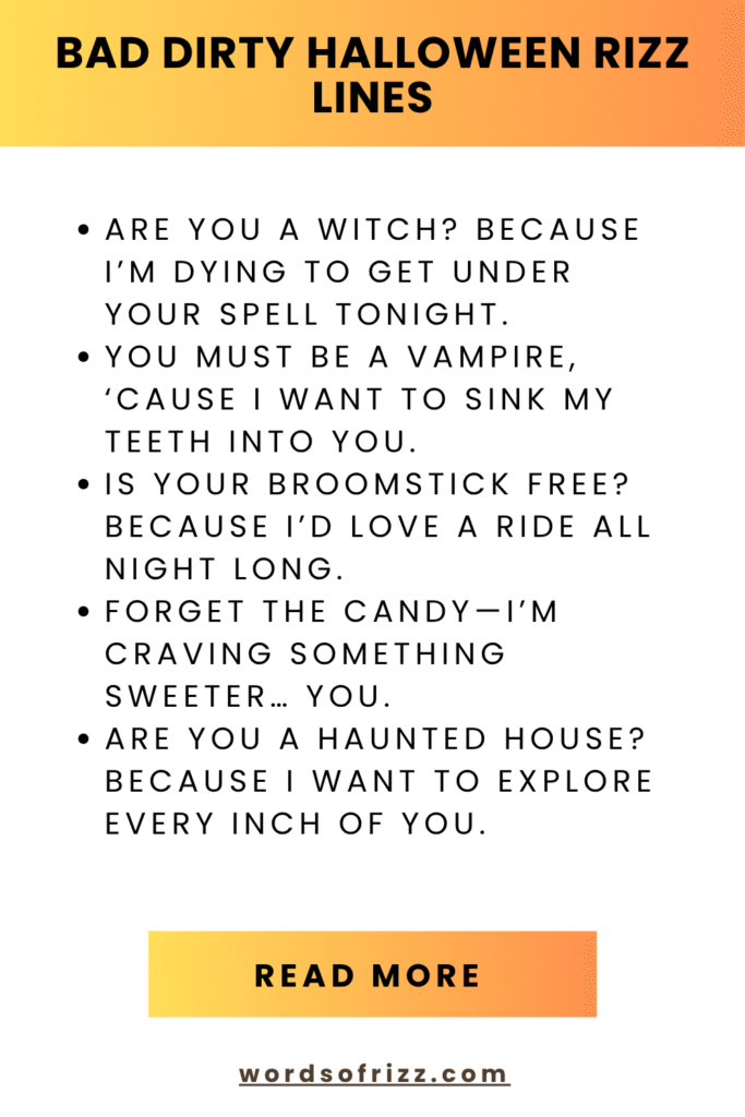 Best 180 Halloween Rizz Pickup Lines to Win Any Heart 4 Bad Dirty Halloween Rizz Lines