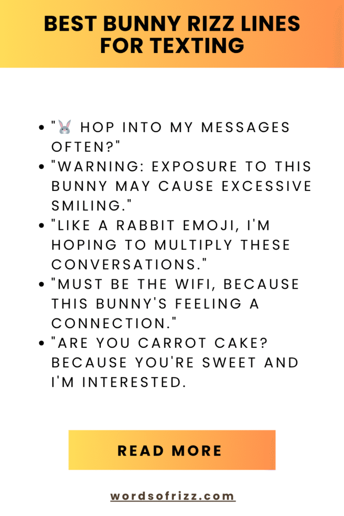 Best 69 Bunny Rizz Pickup Lines for Every Mood 4 Best Bunny Rizz Lines for Texting