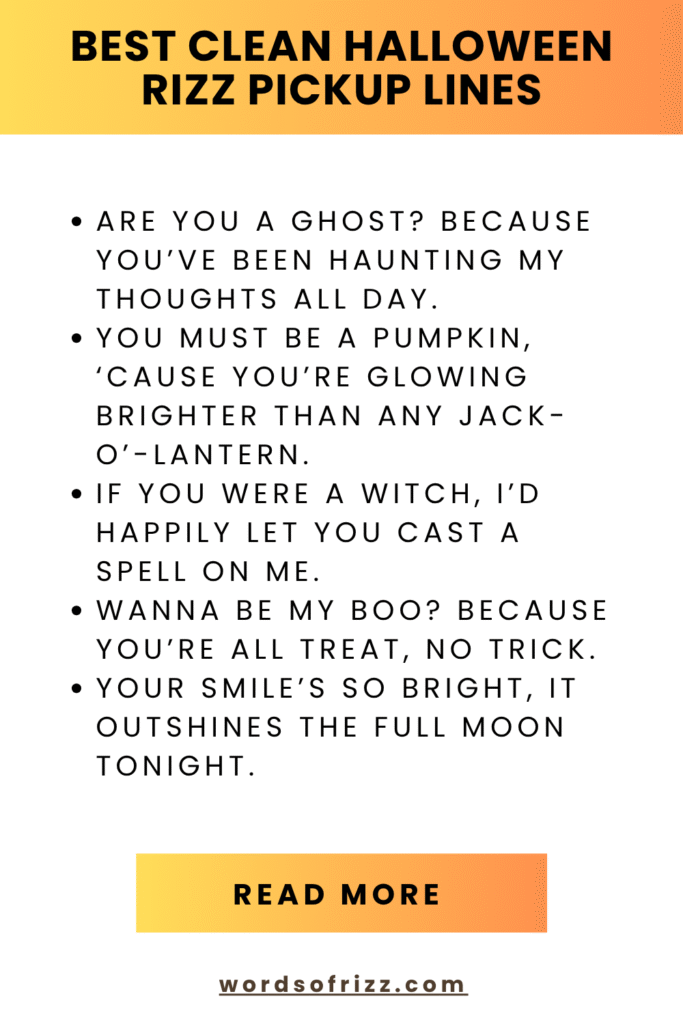Best 180 Halloween Rizz Pickup Lines to Win Any Heart 2 Best Clean Halloween Rizz Pickup Lines