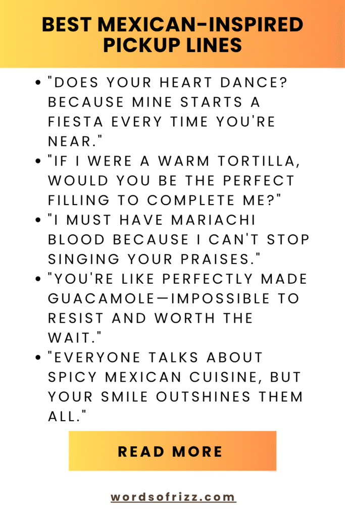 Best Mexican Rizz Pickup Lines That Work 150+ Creative Idea 2 Best Mexican-Inspired Pickup Lines
