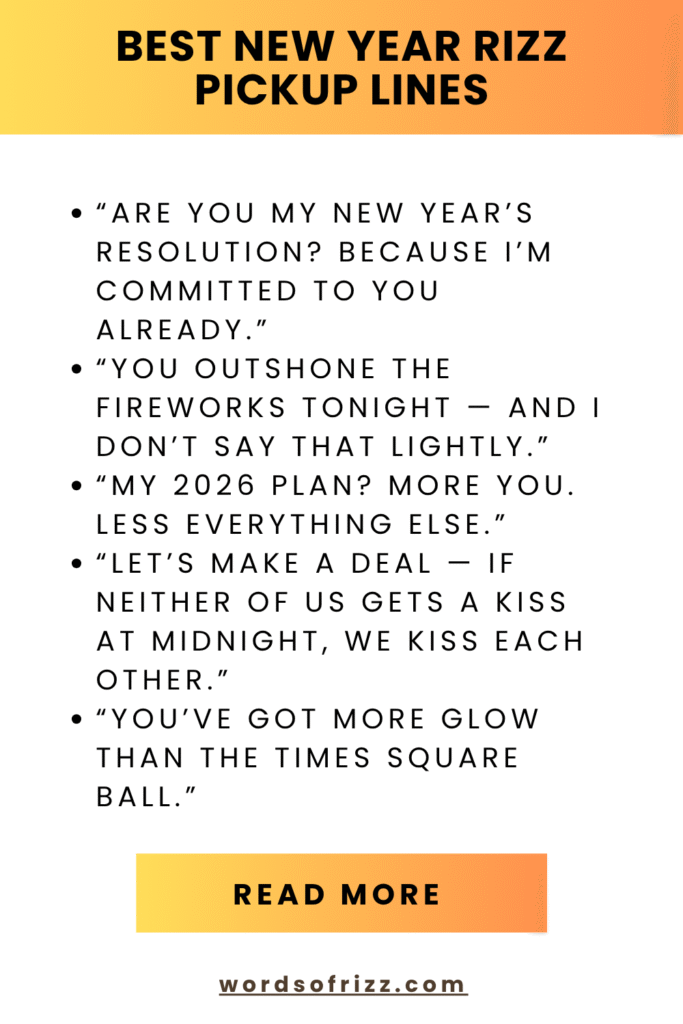 Best New Year Rizz Pickup Lines to Start 2026 with Confidence 2 Best New Year Rizz Pickup Lines