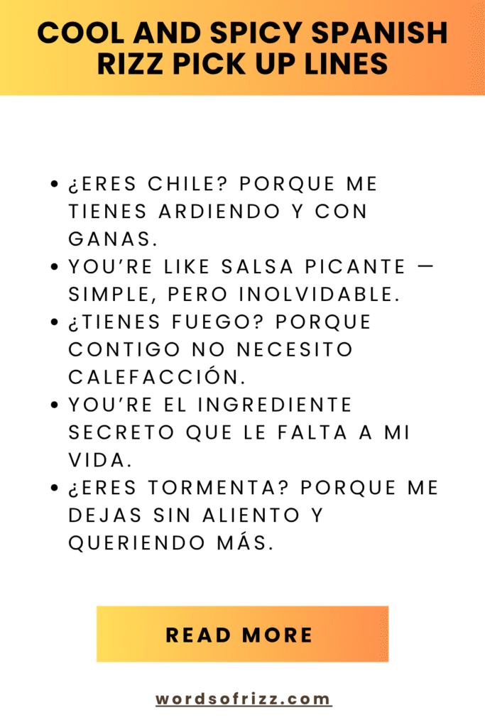 Best 169 + Spanish Rizz Pickup Lines That Actually Work 10 Cool And Spicy Spanish Rizz Pick Up Lines