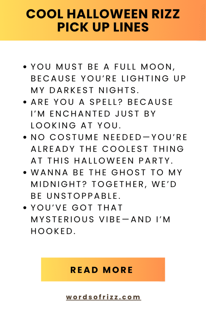 Best 180 Halloween Rizz Pickup Lines to Win Any Heart 9 Cool Halloween Rizz Pick Up Lines