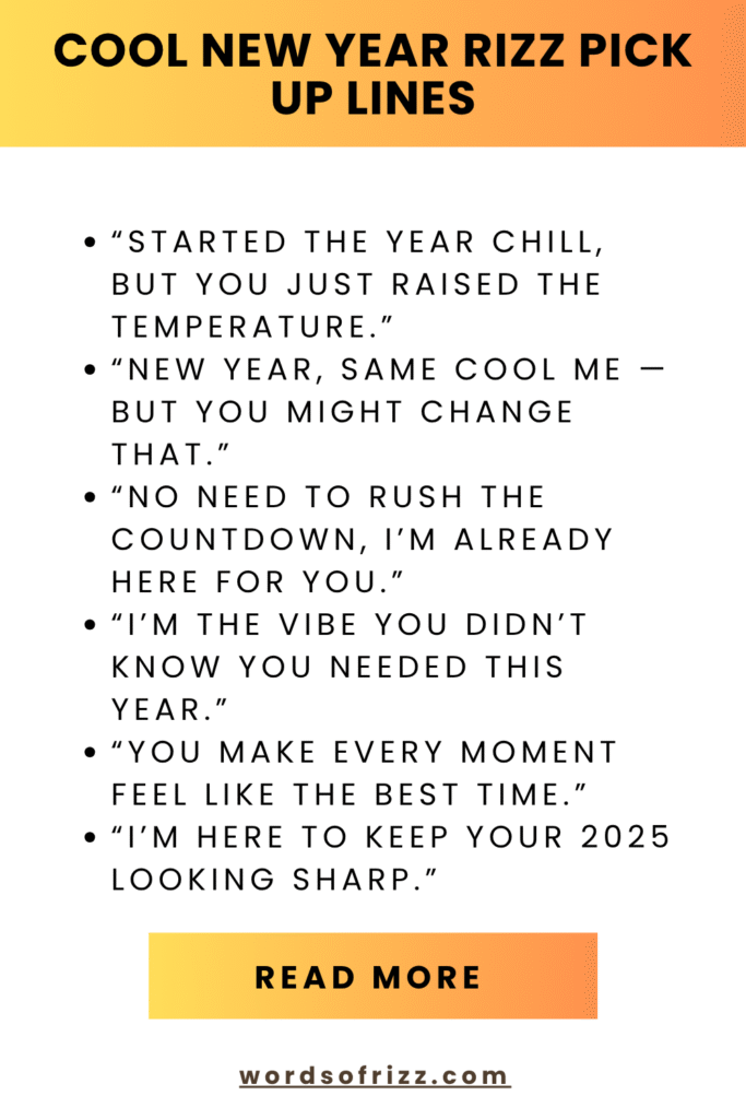 Best New Year Rizz Pickup Lines to Start 2026 with Confidence 9 Cool New Year Rizz Pick Up Lines