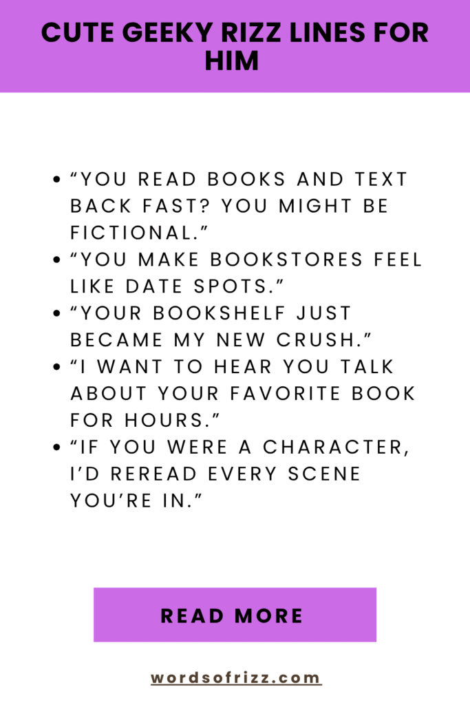 Best Nerdy Rizz Pickup Lines to Win Over Any Geek’s Heart 8 Cute Geeky Rizz Lines For Him