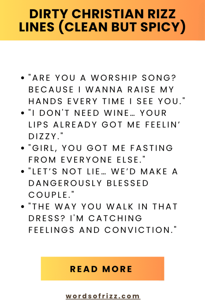 Dirty Christian Rizz Lines (Clean but spicy)