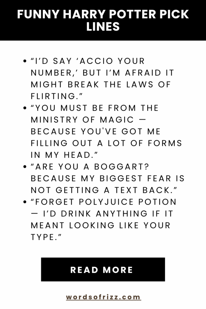Best Harry Potter Rizz Pickup Lines That Cast Real Spells 3 Funny Harry Potter Pick Lines
