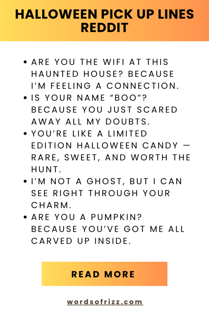 Best 180 Halloween Rizz Pickup Lines to Win Any Heart 10 Halloween Pick Up Lines Reddit