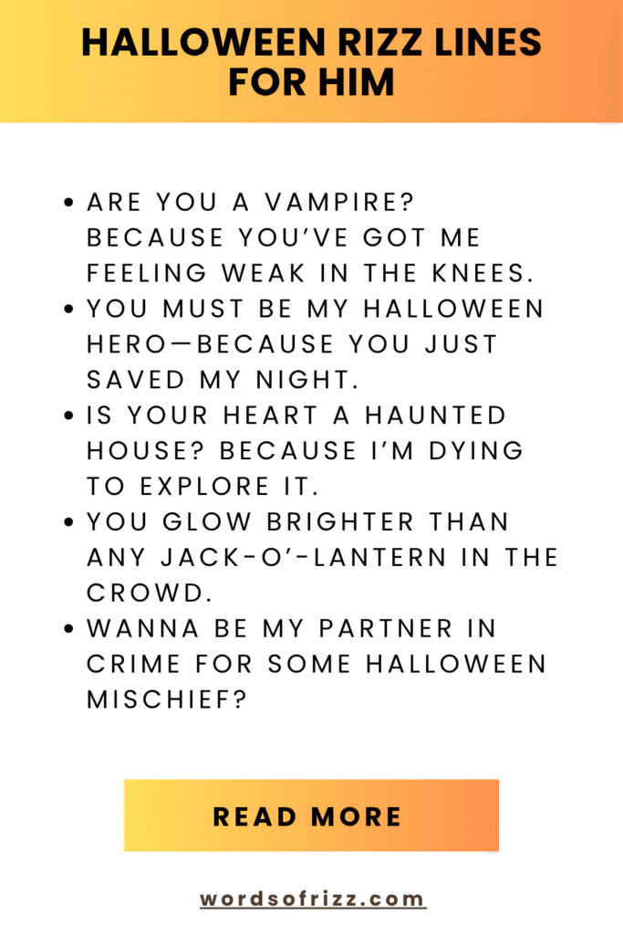 Best 180 Halloween Rizz Pickup Lines to Win Any Heart 7 Halloween Rizz Lines For Him