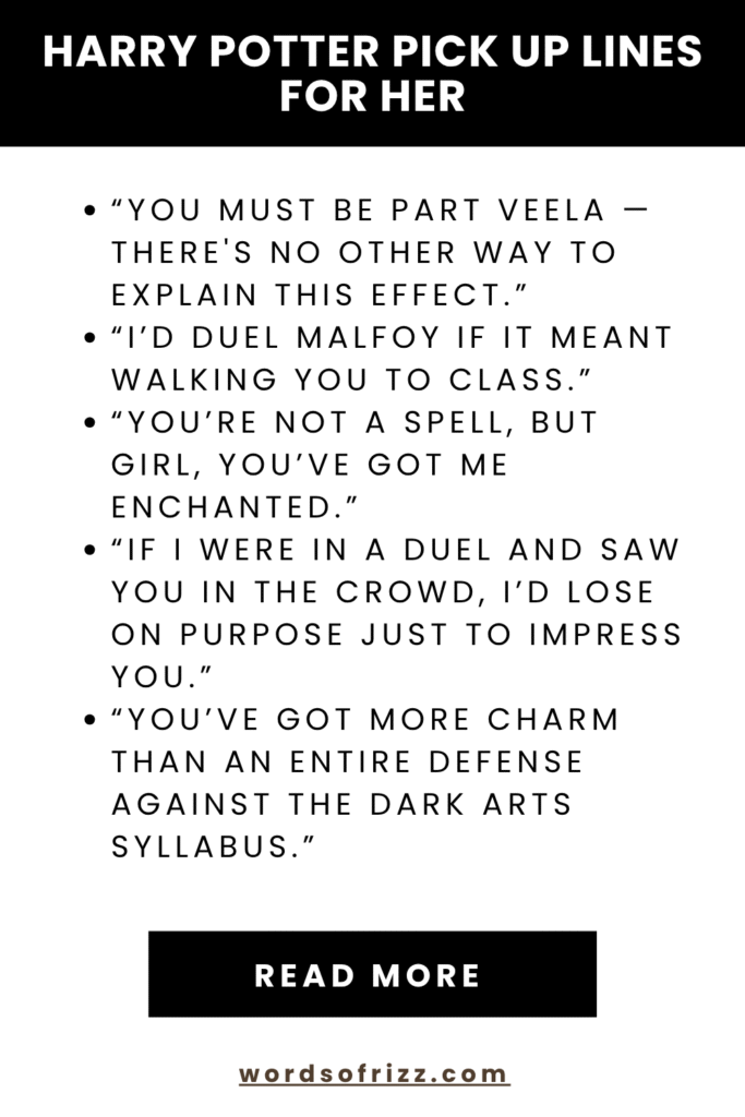 Best Harry Potter Rizz Pickup Lines That Cast Real Spells 5 Harry Potter Pick Up Lines For Her