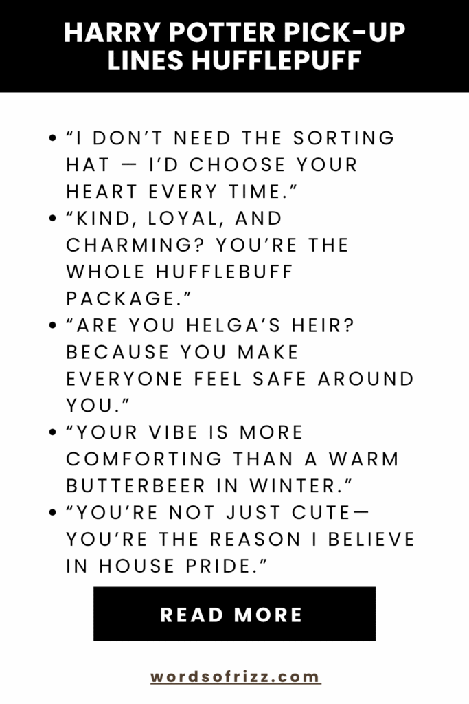 Best Harry Potter Rizz Pickup Lines That Cast Real Spells 9 Harry Potter Pick-Up Lines Hufflepuff