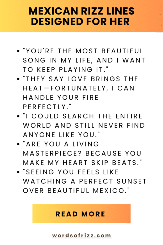 Best Mexican Rizz Pickup Lines That Work 150+ Creative Idea 5 Mexican Rizz Lines Designed for Her