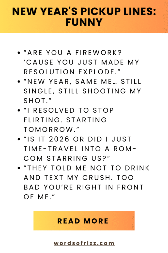 Best New Year Rizz Pickup Lines to Start 2026 with Confidence 3 New Year's Pickup Lines_ Funny