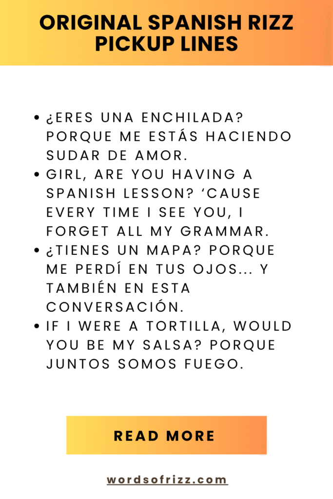Best 169 + Spanish Rizz Pickup Lines That Actually Work 2 Original Spanish Rizz Pickup Lines