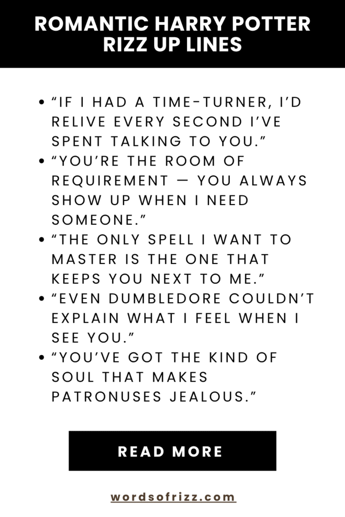 Best Harry Potter Rizz Pickup Lines That Cast Real Spells 4 Romantic Harry Potter Rizz Up Lines