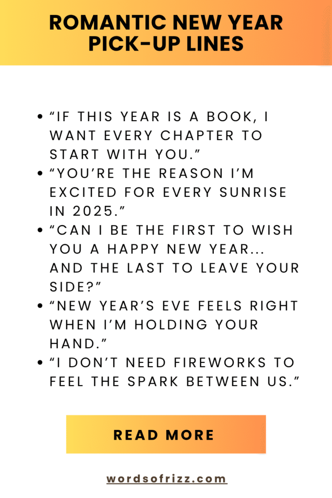 Best New Year Rizz Pickup Lines to Start 2026 with Confidence 5 Romantic New Year Pick-up Lines