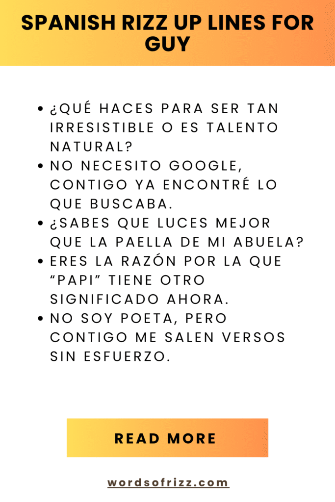 Best 169 + Spanish Rizz Pickup Lines That Actually Work 9 Spanish Rizz Up Lines For Guy