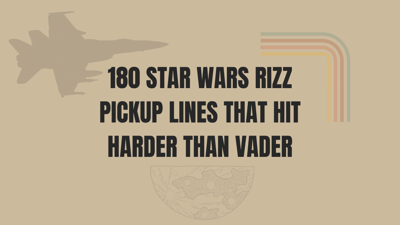 180 Star Wars Rizz Pickup Lines That Hit Harder Than Vader 1 Star Wars Rizz Pickup Lines